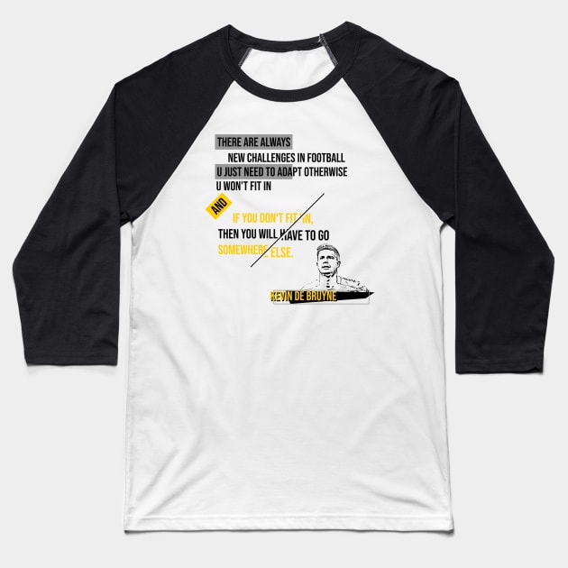 New challenge in football,Quote player Baseball T-Shirt by Aloenalone